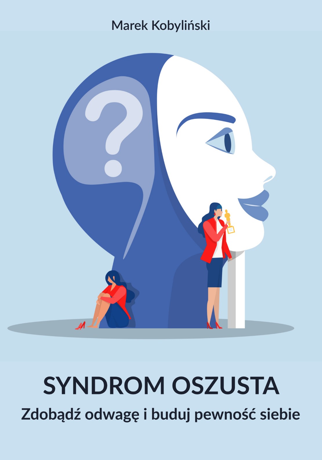 Syndrom oszusta. Zdobądź odwagę i buduj pewność siebie. (ebook)