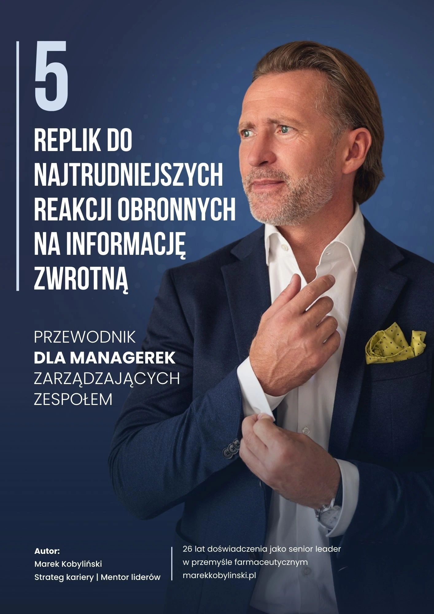 Ebook: Informacja zwrotna dla managerek – okładka poradnika „5 Replik na reakcje obronne”, autor Marek Kobyliński.
