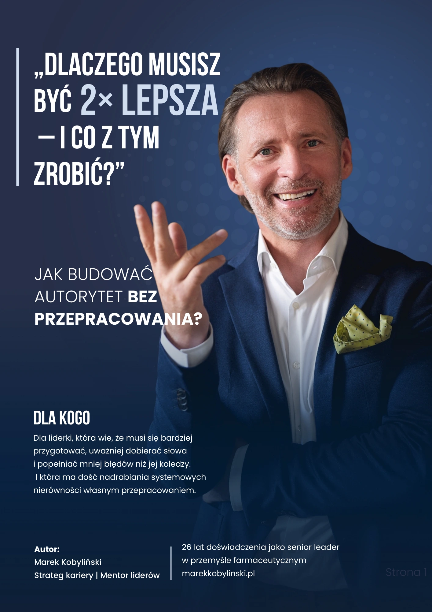 Dlaczego musisz być 2× lepsza – i co z tym zrobić? Jak budować autorytet bez przepracowania? (ebook)